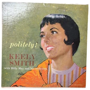 Keely Smith - Politley (G+/G+) Vinyl Record LP Capitol T-1073 MONO - Imagen 1 de 4