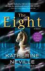 The Eight: A Novel by Katherine Neville (English) Paperback Book