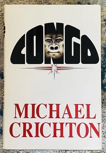 Congo by Michael Crichton 1980 Hardcover with Dust Jacket Knopf and Ballantine - Picture 1 of 4