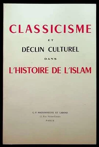 R. Brunschvig, G. E. von Grunebaum (organisé par), Classicisme et déclin culture - Bild 1 von 1