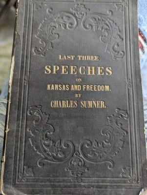 Last Three Speeches On Kansas and Freedom by Charles Sumner — 第 1/4 张图片