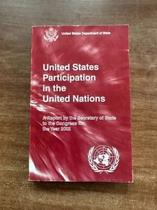 United States Participation in the United Nations for 2002; US Dept of State; PB - Picture 1 of 6