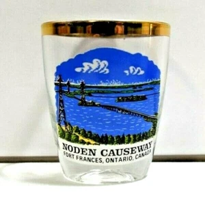 Noden Causeway Shot Glass Ontario Canada Historical Souvenir Fort Frances  - Picture 1 of 3