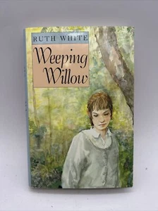 Weeping Willow by Ruth White (1992, Hardcover) - Picture 1 of 6