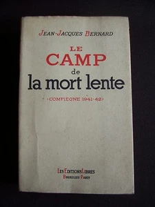 Le camp de la mort lente - Compiègne 1941-42 - Imagen 1 de 1