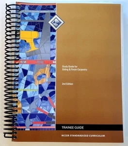 Study Guide for Siding & Finish Carpentry 2nd Ed NCCER Trainee Guide Spiral - Foto 1 di 1