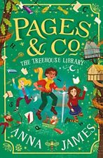 Pages amp Co: The Treehouse Library: The fifth story in the beautifully illustra