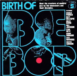 BIRTH OF BEBOP - VARIOUS ARTISTS (NEW CD) - Picture 1 of 1