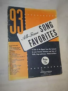 93 All-Time Song Favorites - A Folio of the Biggest Song Hits.. ( 1949, Paperba - Foto 1 di 4