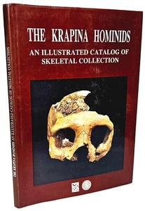 The Krapina Hominids: An Illustrated Catalog of Skeletal Collection - Picture 1 of 6