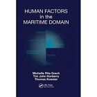Human Factors in the Maritime Domain - Paperback / softback NEW Grech, Michelle
