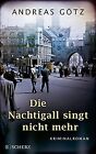 Die Nachtigall singt nicht mehr: Kriminalroman (D... | Buch | Zustand akzeptabel