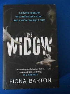 FIONA BARTON:  THE WIDOW: FIRST EDITION FIRST PRINT: EXCELLENT COPY - Picture 1 of 2