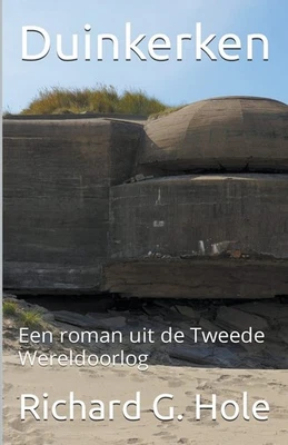 Richard G Hole Duinkerken (Paperback) Tweede Wereldoorlog - Image 1 of 2