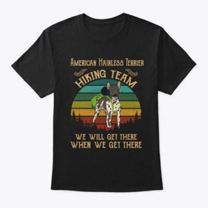 American Hairless Terrier Hiking Team Do T-Shirt Made in the USA Size S to 5XL - Picture 1 of 1