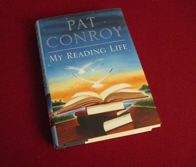 SIGNED ~ My Reading Life by Pat Conroy (2010) 1st/1st Edition Hardcover Book Foto 1 de 4