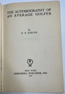 The Autobiography of an Average Golfer, O B Keeler NY Greenber 1925 1st Edition - Picture 1 of 8