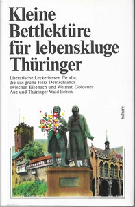Literarische Leckerbissen: Kleine Bettlektüre für lebenskluge Thüringer - Bild 1 von 1