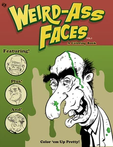 Weird-Ass Faces Adult Coloring Book Weirdo Lowbrow Art - Picture 1 of 2