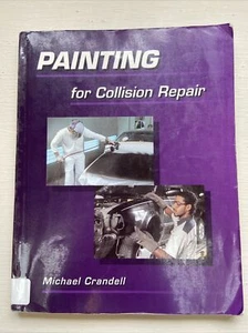 Painting for Collision Repair Michael Crandell Automotive Damage Instruction - Foto 1 di 13
