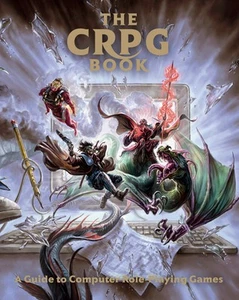 The CRPG Book: A Guide to Computer Role-Playing Games by Felipe Pepe - Imagen 1 de 1
