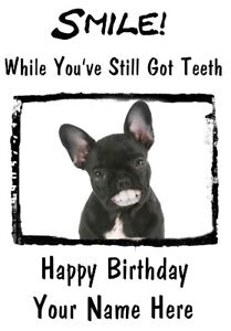 Black French Bulldog Pup A5 Personalised Card Birthday Anniversary Teeth smile 