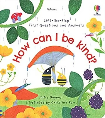 Lift-the-Flap First Questions and Answers: How Can I Be Kind? Kat - Image 1 of 2