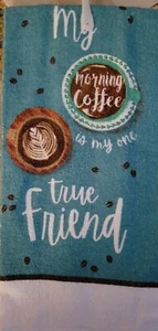 NUOVO ASCIUGAMANO CUCINA COTONE Dark Teal Morning Coffee is my one True Friend - Foto 1 di 3