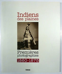 Indiens des plaines Premières photographies Ed. du nouveau monde TTBE - Imagen 1 de 2