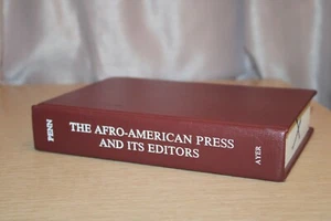 The Afro-American Press and Its Editors by I Garland Penn 1988 Reprint Hardcover - Picture 1 of 9