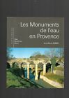 The Monuments De L'Eau IN Provence Jean-Marie Homet Edisud Heritage Ref E27H