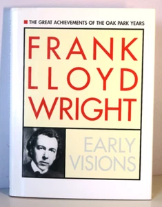 Frank Lloyd Wright: Early Visions Achievements Oak Park Years Hardcover DJ 1995 - Picture 1 of 12