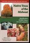 Native Trees Of The Midwest : Identification, Wildlife Values, And Landscapin...