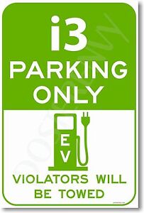 i3 Parking Only (Green) - NEW Electric Vehicle EV POSTER
