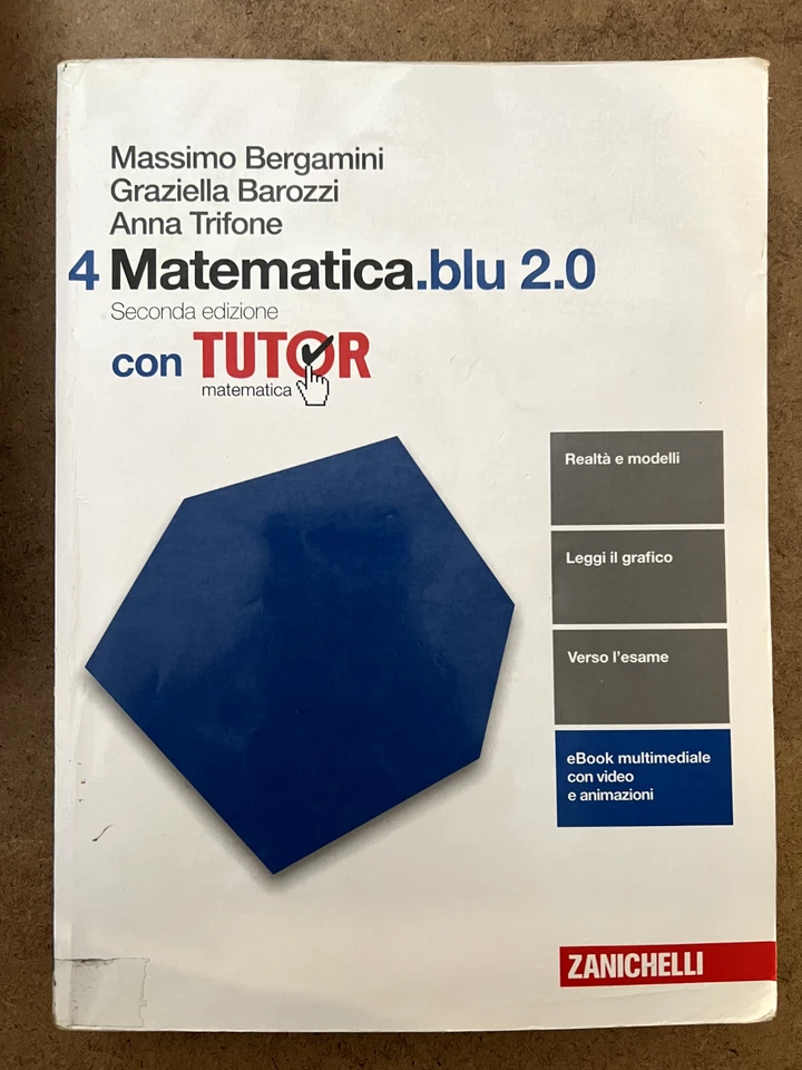 Matematica.blu 2.0 con Tutor vol. 4 seconda edizione - Zanichelli - Immagine 1 di 1