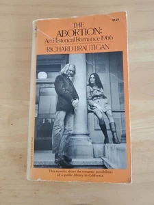 THE ABORTION:AN HISTORICAL ROMANCE 1966~Richard Brautigan~VINTAGE 1971 Paperback - Foto 1 di 12