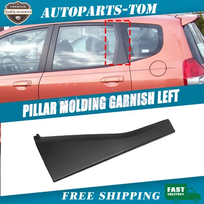 For Honda Fit Rear Door Pillar Molding Garnish Left 2007-2008 72761SAA003 - Image 1 of 4