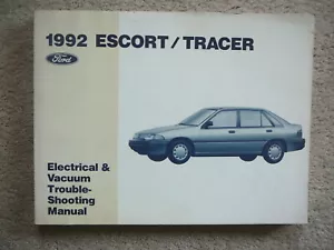 FORD - 1992 ESCORT TRACER - ELECTRICAL & VACUUM TROUBLE SHOOTING SHOP MANUAL VG - Picture 1 of 2