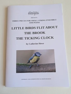 Three pieces for Beginner String Ensembles 'Little Birds...' etc Catherine Howe - Picture 1 of 11