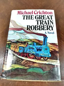 Michael Crichton THE GREAT TRAIN ROBBERY 1st Edition 1st Printing NICE FAST SHIP - Picture 1 of 4