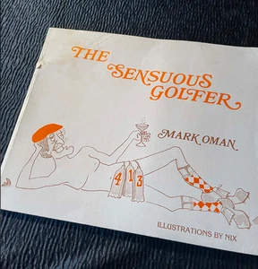 Sensuous Golfer Mark Oman 1976 First Edition Paperback Nix Illustrations Golfing - Bild 1 von 4