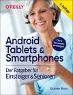 Android Tablets & Smartphones – 5. aktualisierte Auflage des Bestsellers. Mit gr