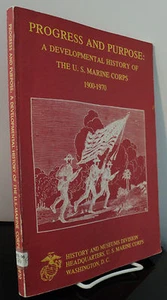 Progress and Purpose : A Developmental History of the U S Marine Corps 1900-1970 - Picture 1 of 1