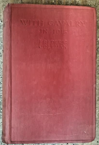 With Cavalry in 1915: The British Trooper By Frederic Coleman (Hardcover, 1916) - Picture 1 of 3