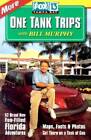 More One Tank Trips: 52 Brand New Fun-Filled Florida Adventures (Fox - VERY GOOD