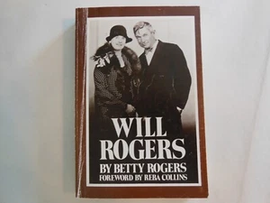 Will Rogers: His Wife's Story by Betty Rogers (1979 - Paperback) - Picture 1 of 7