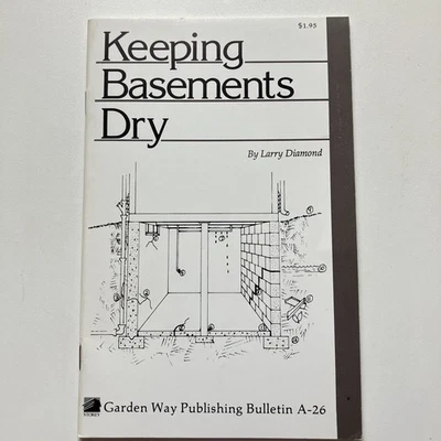 Keeping Basements Dry: Storey's Country Wisdom Bulletin A-26 by Larry Diamond - Image 1 of 4