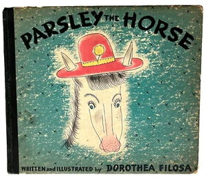 PARSLEY THE HORSE ~ vintage 1st ed. children's book ~ DOROTHEA FILOSA, 1940 - Picture 1 of 10