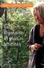 ValL bipolaire... et plus si affinit&#233;s by Labass... | Book | condition very good