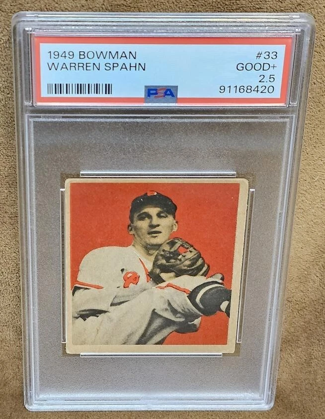 1949 BOWMAN #33 WARREN SPAHN PSA 2.5 JUST GRADED! / 1973 HALL OF FAME